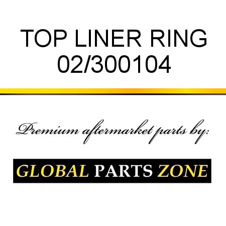 TOP LINER RING 02/300104