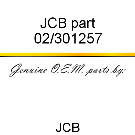 JCB part 02/301257