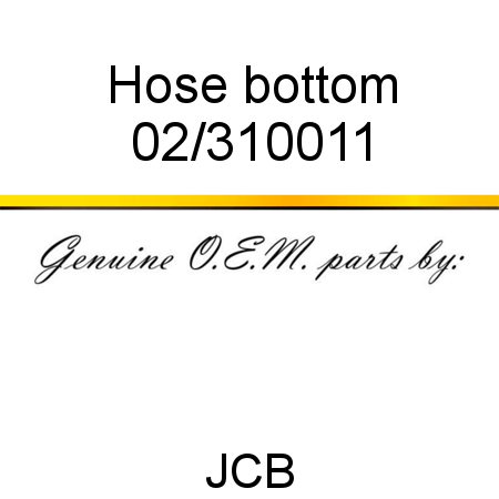 Hose, bottom 02/310011