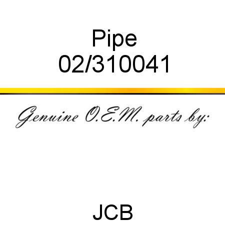 Pipe 02/310041