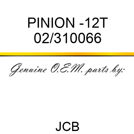 PINION -12T 02/310066