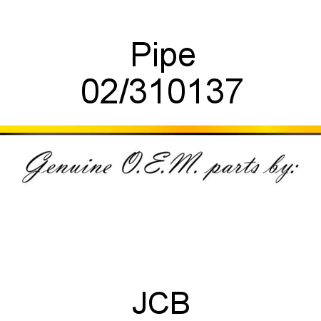 Pipe 02/310137