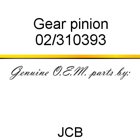 Gear, pinion 02/310393