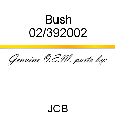 Bush 02/392002
