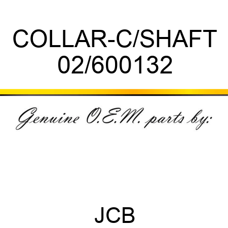 COLLAR-C/SHAFT 02/600132