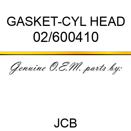 GASKET-CYL HEAD 02/600410