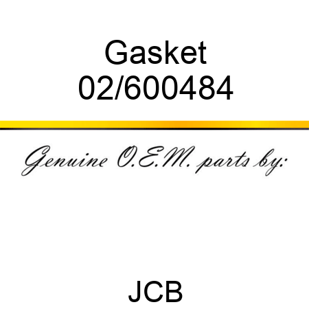 Gasket 02/600484