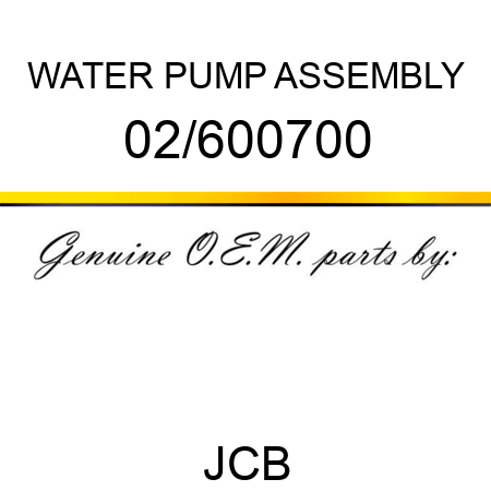 WATER PUMP ASSEMBLY 02/600700