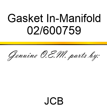 Gasket In-Manifold 02/600759