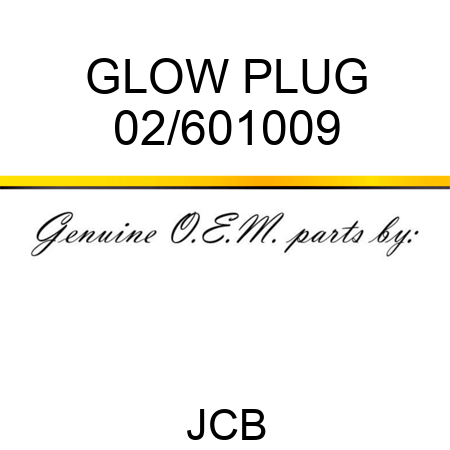 GLOW PLUG 02/601009