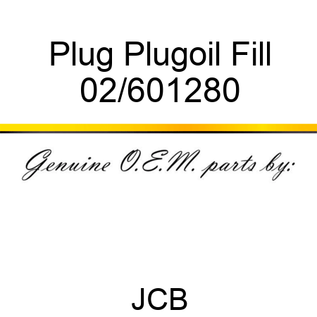 Plug Plug,oil Fill 02/601280