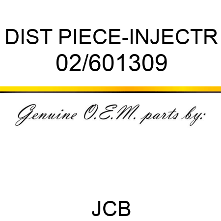 DIST PIECE-INJECTR 02/601309