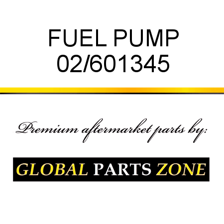 FUEL PUMP 02/601345