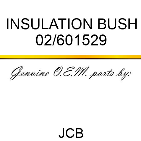 INSULATION BUSH 02/601529