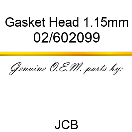 Gasket Head 1.15mm 02/602099