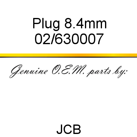 Plug, 8.4mm 02/630007