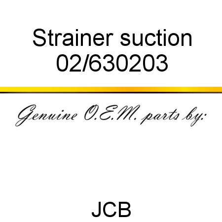 Strainer, suction 02/630203