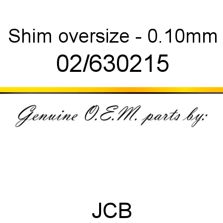 Shim, oversize - 0.10mm 02/630215