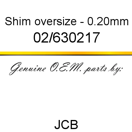 Shim, oversize - 0.20mm 02/630217