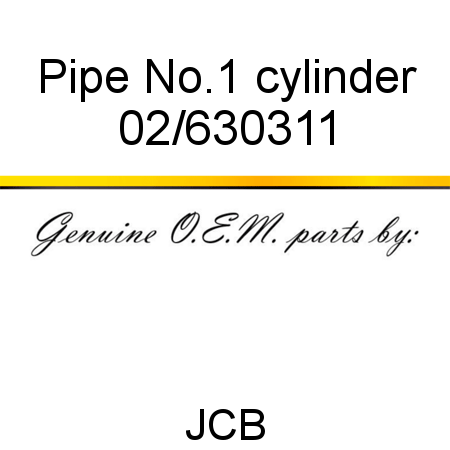Pipe, No.1 cylinder 02/630311