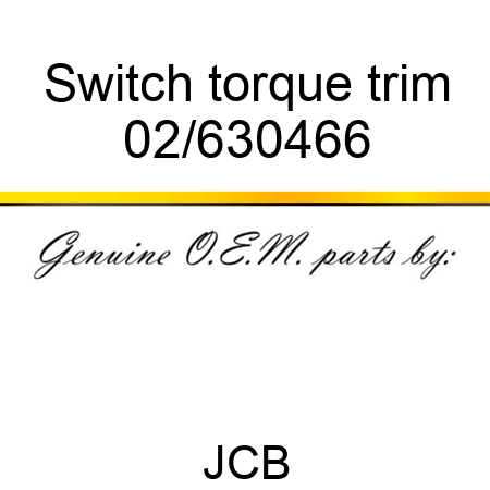 Switch torque trim 02/630466