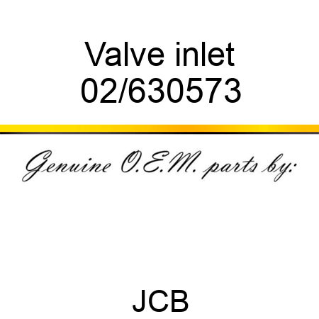 Valve inlet 02/630573