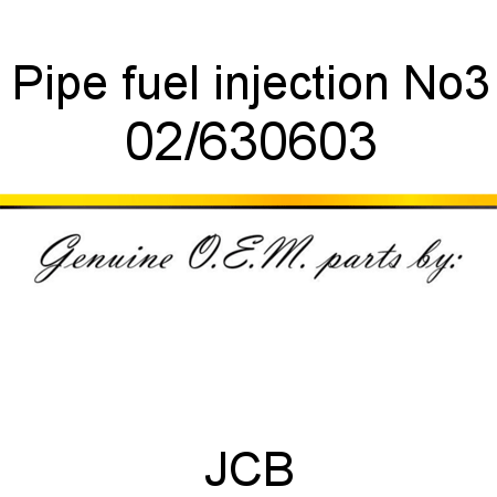 Pipe, fuel injection No3 02/630603