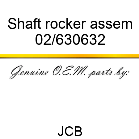 Shaft rocker assem 02/630632