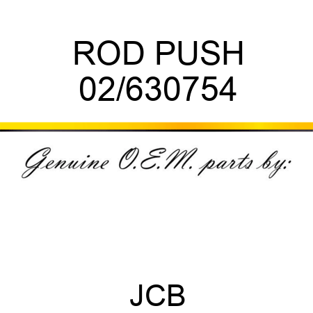 ROD PUSH 02/630754