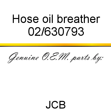 Hose, oil breather 02/630793