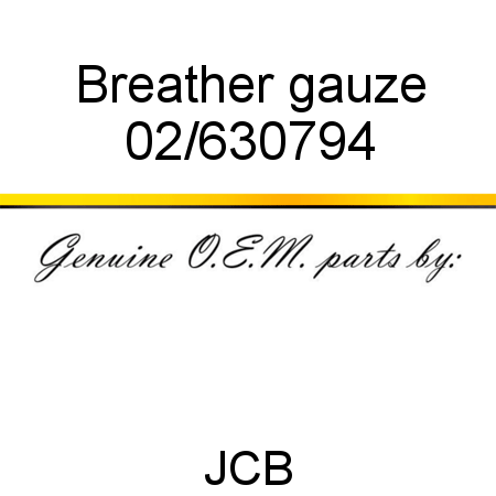 Breather, gauze 02/630794