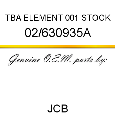 TBA, ELEMENT, 001 STOCK 02/630935A