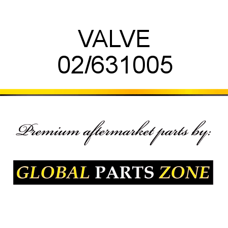 VALVE 02/631005