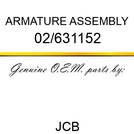 ARMATURE ASSEMBLY 02/631152