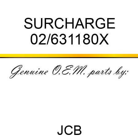 SURCHARGE 02/631180X