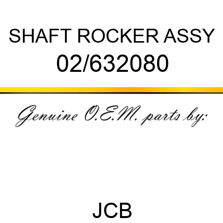 SHAFT ROCKER ASSY 02/632080