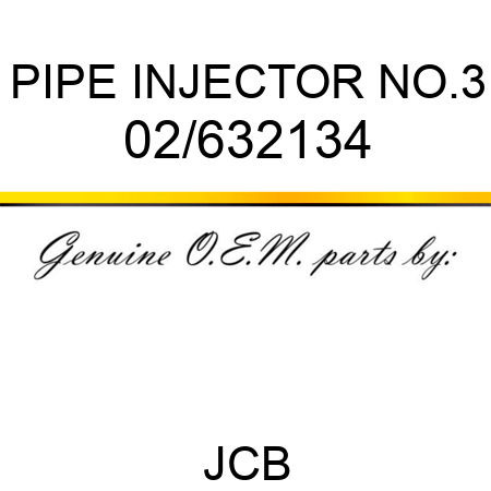 PIPE INJECTOR NO.3 02/632134