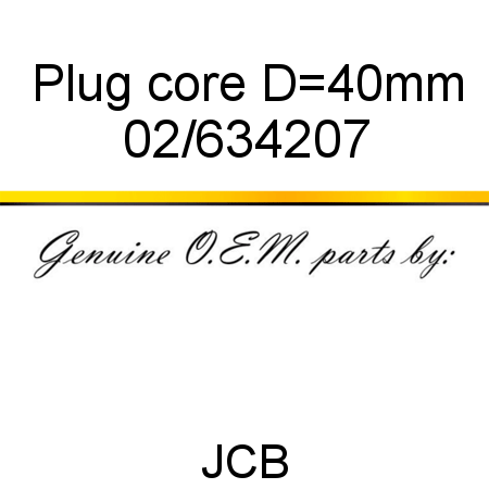 Plug, core, D=40mm 02/634207