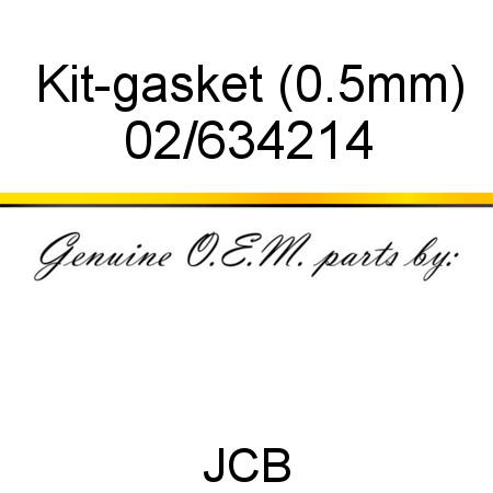 Kit-gasket, (0.5mm) 02/634214