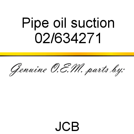 Pipe, oil suction 02/634271