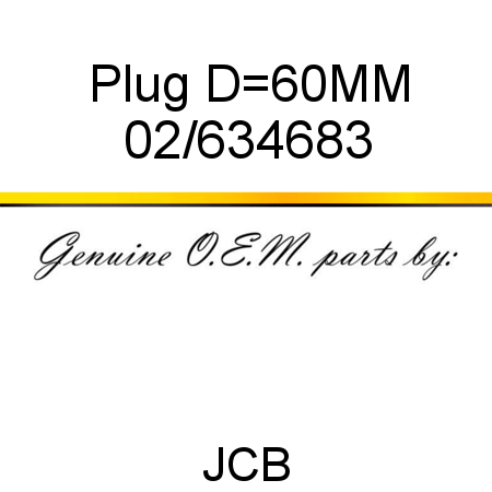 Plug, D=60MM 02/634683