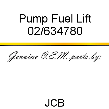 Pump, Fuel Lift 02/634780