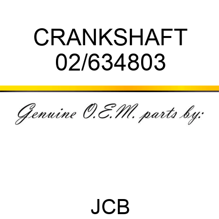 CRANKSHAFT 02/634803