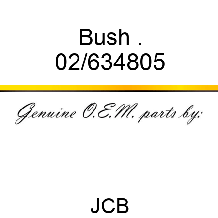 Bush . 02/634805