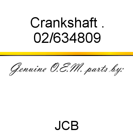 Crankshaft, . 02/634809