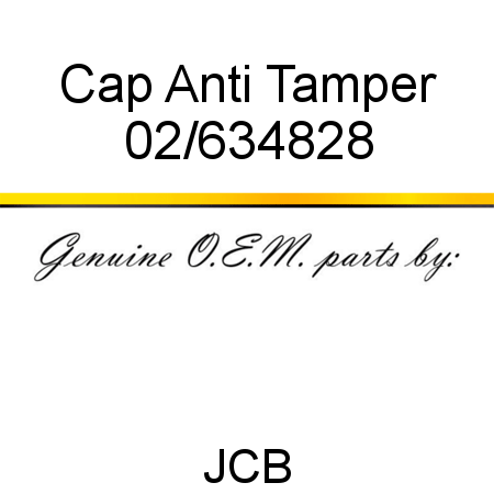 Cap, Anti Tamper 02/634828