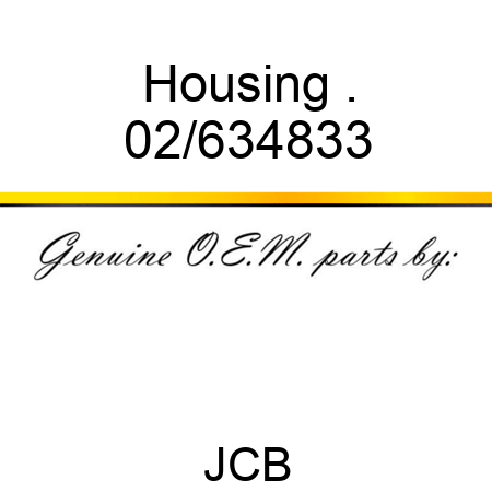 Housing . 02/634833