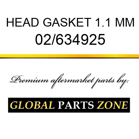 HEAD GASKET 1.1 MM 02/634925