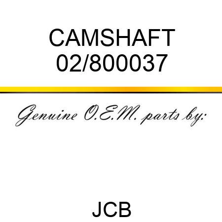 CAMSHAFT 02/800037