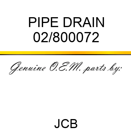 PIPE DRAIN 02/800072